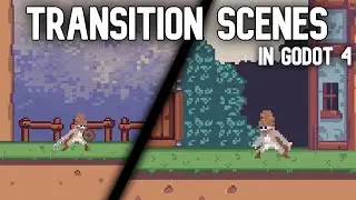 How to SMOOTHLY Transition Scenes in Godot 4