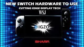 WSJ Report: New Nintendo Switch Hardware Getting Bleeding Edge Sharp IGZO Display!