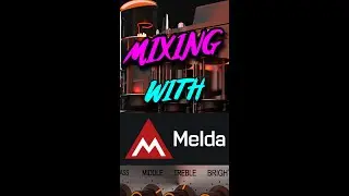 Mixing With MELDA Plugins ONLY