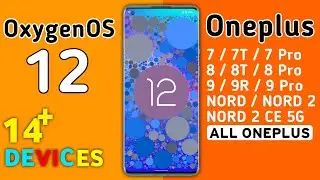 Oneplus OxygenOS 12 Android 12 New Update for Oneplus 8,8 Pro,8T, Oneplus 9, 9RT,Nord,Nord 2 / Ce 5G