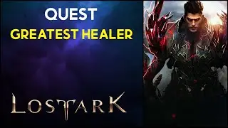 Greatest Healer - Quest - Lost Ark