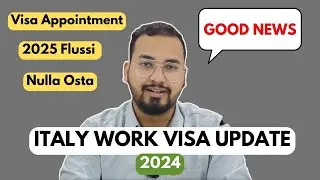 Italy Work Permit 2024 Update | Decreto Flussi 2024 | 12/07/2024