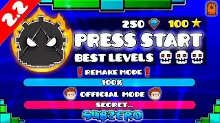 THE BEST LEVELS OF PRESS START !!! - GEOMETRY DASH [2.2] !!