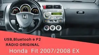 Dica, Rádio original Honda fit 1.5 EX 2008 usando USB, Bluetooth e P2  GASTANDO POUCO