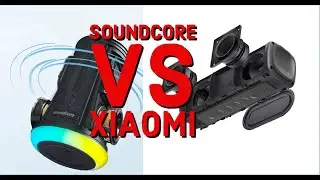 Колонки Soundcore VS Xiaomi - Выбор беспроводной колонки