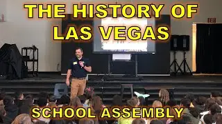 The History of Las Vegas - Elementary School Assembly