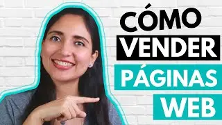 Como Vender Paginas Web | Como Empezar Un Negocio De Diseño Web