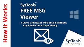 Free MSG Viewer Tool by SysTools | Open MSG Files without Outlook | Best MSG Reader Software