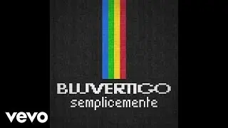 Bluvertigo - Semplicemente