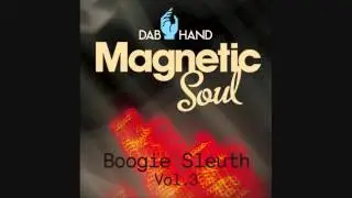 Magnetic Soul - Move It (Boogie Sleuth Vol. 3)