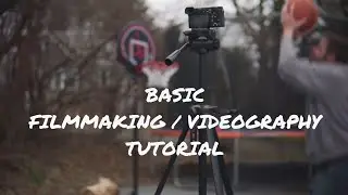 BASIC Filmmaking and Videography Tutorial