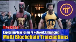 Exploring Oracles in Pi Network Enhancing Multi Blockchain Transactions