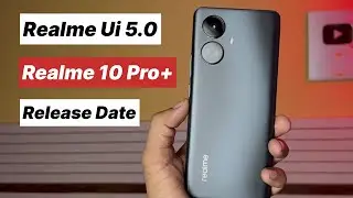 Realme 10 Pro Plus Realme Ui 5.0 Update | Realme Ui 5.0 Update Release Date For Realme 10 Pro Plus