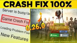 PUBG LITE 0.26.0 Crash Fix 100% Update | Pubg Lite Crash Problem Solution | Pubg Lite New Update 🔥