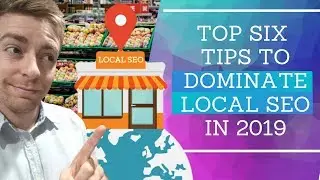 Top 6 Tips To DOMINATE Local SEO (Rank #1 On MAPS)