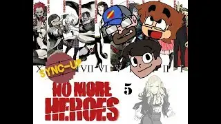 Sync Up Plays: No More Heroes #5