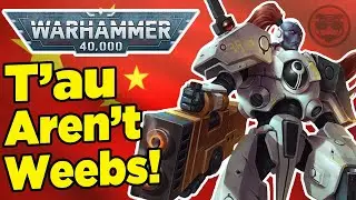 Warhammer 40k's Tau are... CHINESE!? (Feat. PacreasNoWork) - Gaijin Goombah