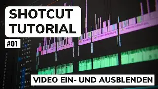 🔧 Video ein- und ausblenden 🔧 - Shotcut Tutorial #1