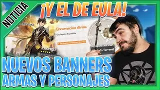 1.5 BANNERS CONFIRMADOS Y PREDICCION EULA GENSHIN IMPACT gameplay español | NEXER