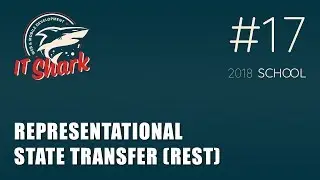 #17. Representational State Transfer (REST) [IT Shark School 2018]