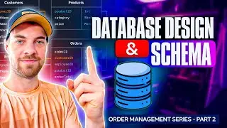 Order Management Series Part 2: Database Design & Data Schema Creation