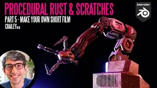 Blender Tutorial: Rust & Scratches (Procedurally) [Make Your Own Short Film Part 6]