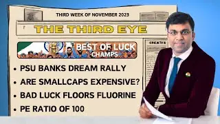 Are Smallcaps Expensive, PSU Banks' Share Price Rally, Fluorine's Bad Luck & more | THE THIRD EYE