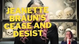 Jeanette Brauns Cease and Desist Is Utterly Unhinged