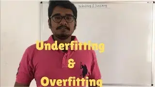 Machine Learning | Underfitting & Overfitting