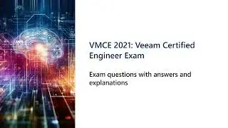 VMCE 2021 Veeam Certified Engineer Exam