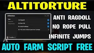 Altitorture Script GUI / Hack - Anti RagDoll + No Rope Pull + Inf Jump +Teleport & More | *PASTEBIN*