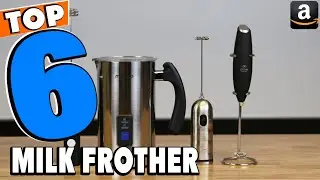 Top 5 Best Milk Frother Review In 2024