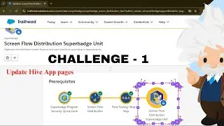 Update Hive App pages || Screen Flow Distribution Superbadge Unit || Challenge-1 || Salesforce 2024