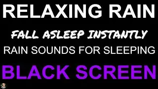 Relaxing Rain For Sleeping BLACK SCREEN, Heavy Rain Sounds For Sleeping NO THUNDER by Still Point