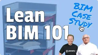 Introduction to Lean design, a Lean BIM case study and some tips to get started