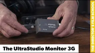 How to Use the UltraStudio Monitor 3G | Intro to Color Part 4