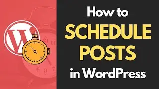 How to Schedule WordPress Posts (individual and bulk scheduling) | WordPress for Beginners