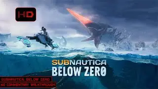 Subnautica: Below Zero | Part 1 | Longplay Walkthrough No Commentary | Official Release 1.0 | [PC]