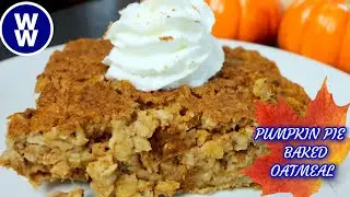 EASY Skinny Pumpkin Pie Baked Oatmeal🎃Fall WW Breakfast Meal Prep/Weight Watchers Breakfast Recipe🍁🍂