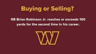 Commanders Buying or Selling: Will RB Robinson Jr. reach or exceed 100 yards on Sunday?