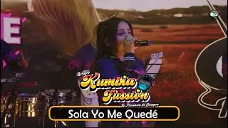 Kumbia Fussión - Sola Yo Me Quedé