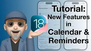 iOS 18 Tutorial: New Features of Apple Calendar & Reminders