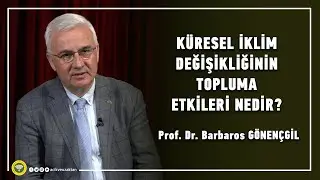 Küresel İklim Değişikliğinin Topluma Etkileri Nedir?