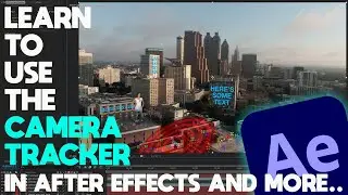 Learn to use the Camera Tracker in After Effect and more..