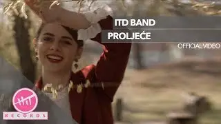 ITD band - Proljeće (OFFICIAL VIDEO)