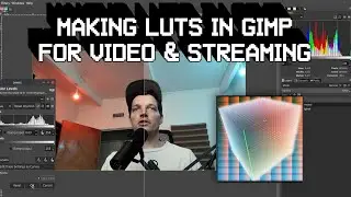 Make Your Own LUTs in GIMP for Streaming & Video Editing [GIMP, G'Mic, OBS]