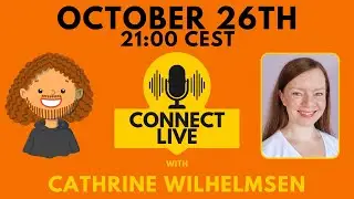 Connect Live with Cathrine Wilhelmsen