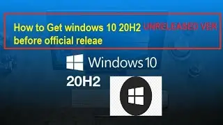 How to get update windows 10 20H2 version before official release by Microsoft / How to upgrade 20H2