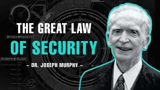 The Great Law Of Security | Full Lecture  - Dr. Joseph Murphy