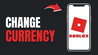 How to Change Currency in Roblox